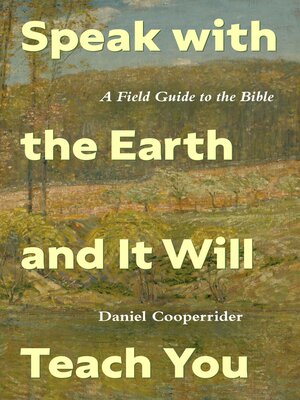 cover image of Speak with the Earth and It Will Teach You